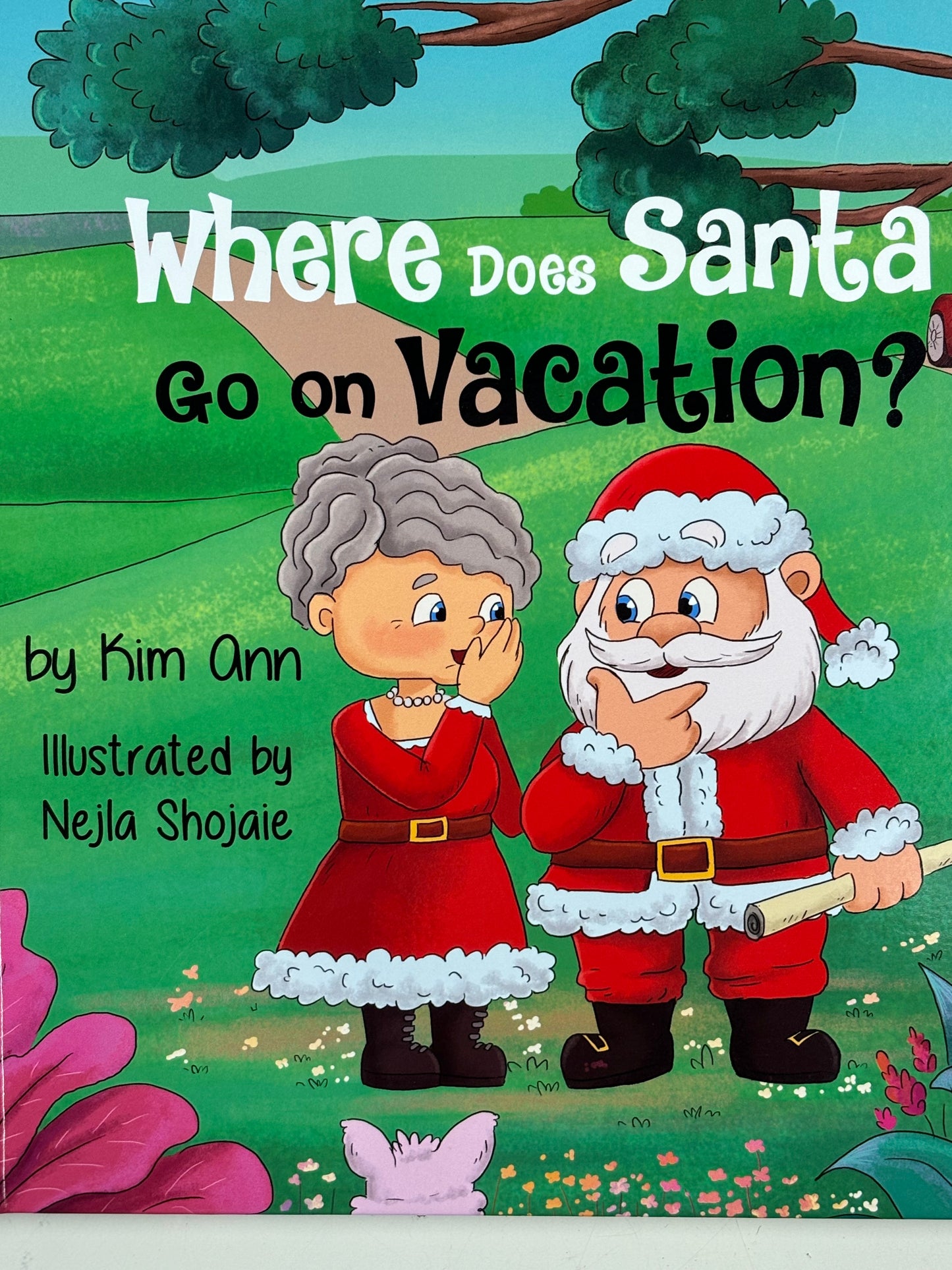 Where Does Santa Go on Vacation?  by Kim Ann