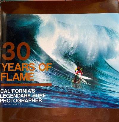 30 Years of Flame by Nick Carroll