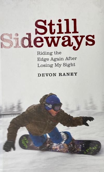 Still Sideways by Devon Raney