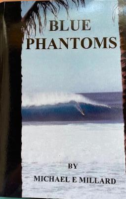 Blue Phantoms by Michael E. Millard