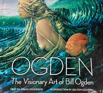 OGDEN The Visionary Art Of Bill Ogden